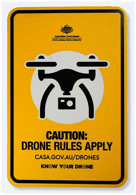 Drone Sign Caution: drone rules apply safety signage – CASA Online store
